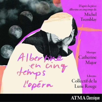 Catherine Major Catherine Major: Albertine En Cinq Temps (CD) Album - Image 1 of 2