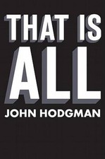 That Is All - Hardcover By Hodgman, John - GOOD