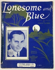Lonesome And Blue Piano Sheet Music Waltz Ballad By Edwin Tillman Calumet 1932