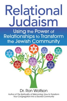 Relational Judaism: Using the Power of Relationships to Transform the Jew - GOOD