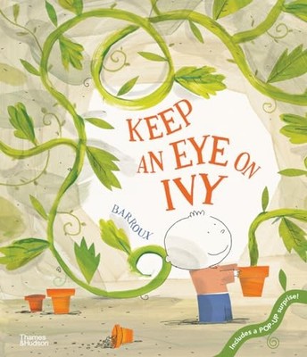 Keep an Eye on Ivy by Barroux (2020, Hardcover)