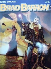 BRAD BARRON n.  1 ( NON UMANI ) ed. BONELLI