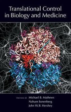 Translational Control in Biology And Medicine (CSH Monograph) by 