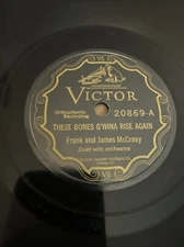 Victor 78 RPM Frank & James McCravy - These Bones G’Wina Rise Again 20869 V++