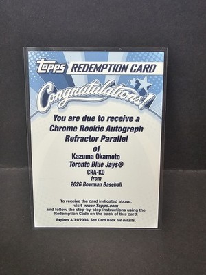 2026 Bowman Kazuma Okamoto Chrome Rookie Autograph Refractor /499 Redemption