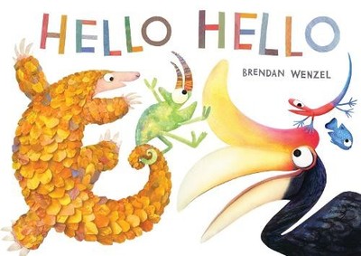 Brendan Wenzel Hello Hello (Taschenbuch)