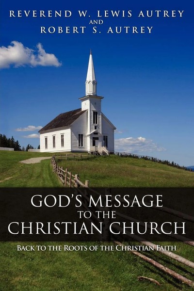 God's Message To The Christian Church Back To The Roots Of The Christian Faith-image