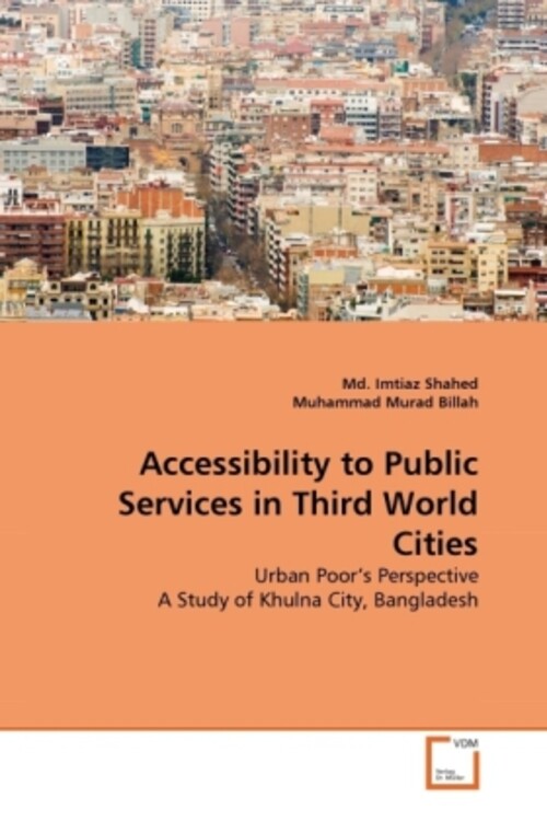 Thumbnail - Accessibility To Public Services In Third World Cities | Shahed (u.