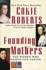 Founding Mothers: The Women Who Raised Our Nation - Paperback - VERY GOOD