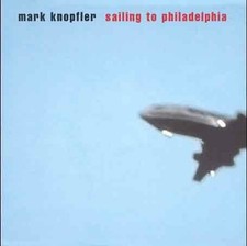 Mark Knopfler: Mark Knopfler - Sailing To Philadelphia -   - (CD / S)