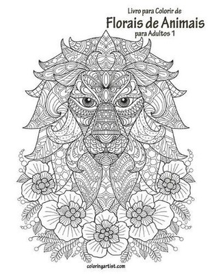 Livro para Colorir de Florais de Animais para Adultos 1 by Nick Snels (Portugues