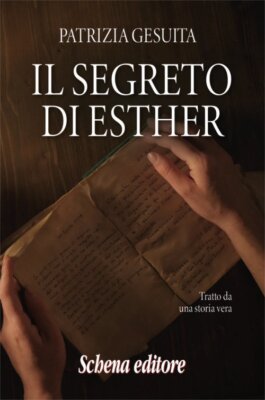 Il segreto di Esther - [Schena Editore]