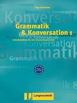 Grammatik & Konversation: Buch 1,Olga Swerlowa