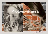 Miguel S. Ruiz | Photomontages Ii | Taschenbuch | FranzöSisch (2023)