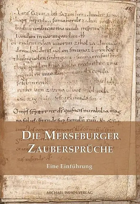 Die Merseburger Zaubersprüche | Wolfgang Beck (u. a.) | Eine Einführung | Buch