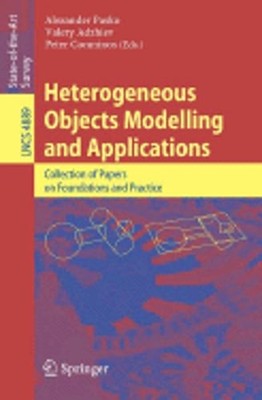 Heterogeneous Objects Modelling and Applications: Collection of Papers on: New