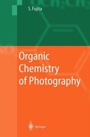 Organic Chemistry Of Photography Shinsaku Fujita