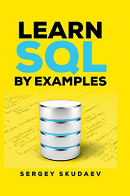 SQL anhand von Beispielen lernen: Beispiele für SQL-Abfragen und Speichern - Taschenbuch NEU Skudaev,