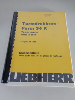 Teilekatalog / Ersatzteilliste Liebherr Turmdrehkran 34 K Stand 11/1998