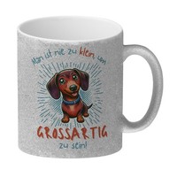Dackel Glitzer-Kaffeebecher Mit Spruch Nie Zu Klein FüR GroßArtigkeit