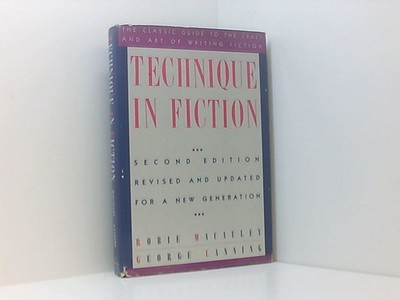 Technique in Fiction/Second Edition: Revised and Updated for a New Generation Ma