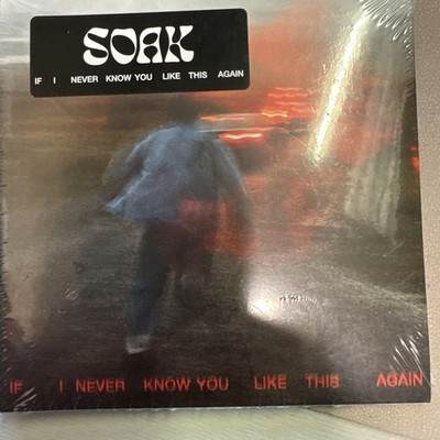If I Never Know You like this Again by Soak (CD, 2022)