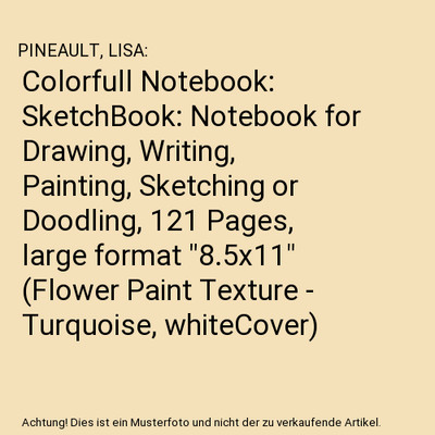 Colorfull Notebook: SketchBook: Notebook for Drawing, Writing, Painting, Sketchi