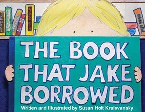 Book That Jake Borrowed, Hardcover by Kralovansky, Susan Holt, Brand New, Fre...