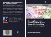 Christine Ndayishimiye | Rol En Plaats Van Communicatie In Een FinanciëLe...