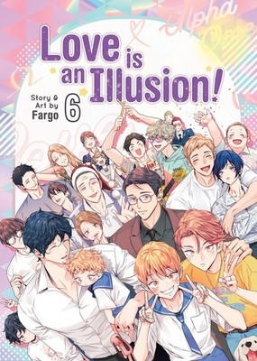 Love is an Illusion! Vol. 6 by Fargo [Paperback]