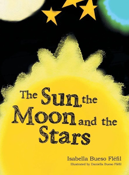 Isabella Bueso FléFil | The Sun, The Moon And The Stars | Buch | Englisch (2021)-image