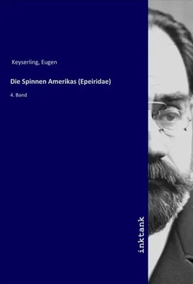 Eugen Keyserling | Die Spinnen Amerikas (Epeiridae) | Taschenbuch | Deutsch