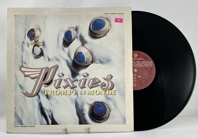 PIXIES TROMPE LE MONDE 1991 LP VG+ Vinyl Record 4AD 1st Date OG