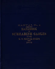 108 Page 1905 Signal Corps Manual No 4 Handbook Of Submarine Cables on CD