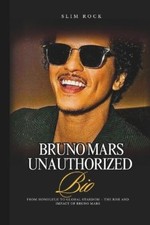 Rock Slim Bruno Mars Unauthorized Bio BOOK NEUF
