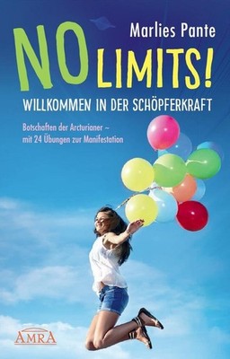 Marlies Pante NO LIMITS! Willkommen in der Schöpferkraft