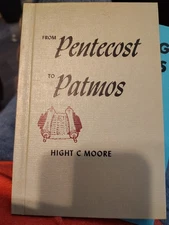 Vintage Hardcover From Pentecost to Patmos Hight C. Moore