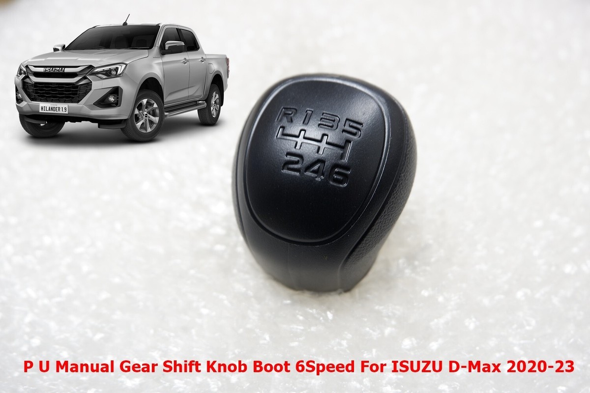 P U Manual Gear Shift Knob Boot 6Speed For ISUZU D-Max 2020