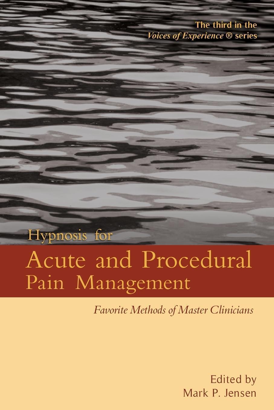 Thumbnail - Mark P Jensen | Hypnosis For Acute And Procedural Pain Management |
