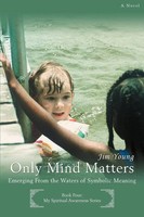 Jim Young | Only Mind Matters | Taschenbuch | Englisch (2007) | iUniverse