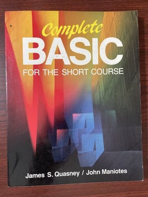 1985 Complete Basic For The Short Course Quasney/Maniites Book