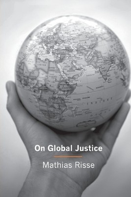 Mathias Risse On Global Justice (Paperback)