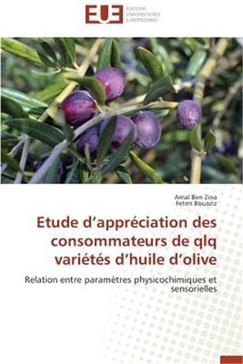 Etude D Appr�ciation Des Consommateurs de Qlq Vari�t�s D Huile D Olive (Paperbac