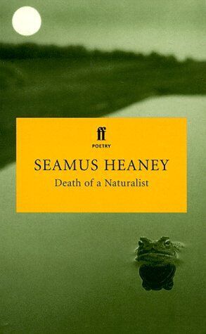 Death of a Naturalist by Seamus Heaney. Paperback. 0571202403. Good - Foto 1 di 1