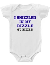 I SHIZZLED IN MY DIZZLE Gerber® Onesie® FUNNY Baby Shower Gift INFANT T-SHIRT 
