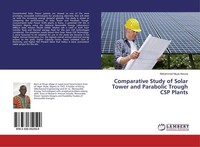 Comparative Study Of Solar Tower And Parabolic Trough Csp Plants Mohammed Muye H