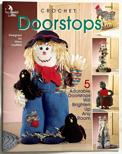 Doorstops Crochet Patterns Book Scarecrow Frog Calico Cat Birdhouse Hotel + RARE - Picture 1 of 2