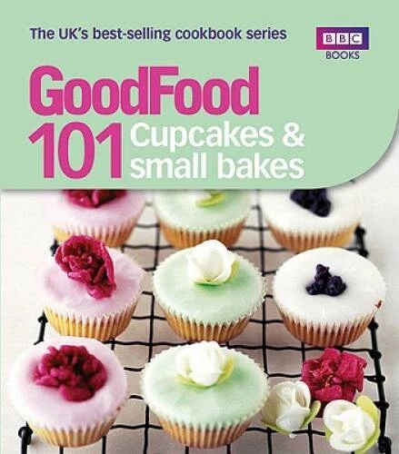 Good Food: 101 Cupcakes and Muffins: Triple-Tested Recipes - VERY GOOD