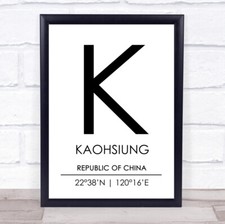 Kaohsiung Republic Of China Coordinates World City Travel Quote Wall Art Print