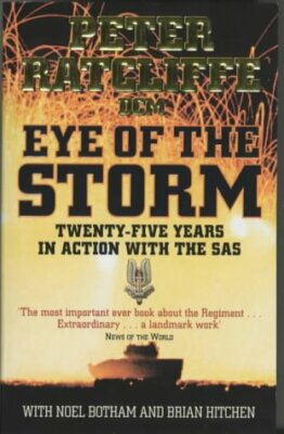Eye of the Storm Twenty-Five Years in Action with the SAS by Hitchen, Brian ( Au